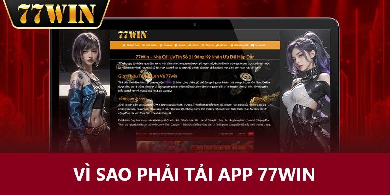 Lý do nào khiến người chơi nên tải app 77Win